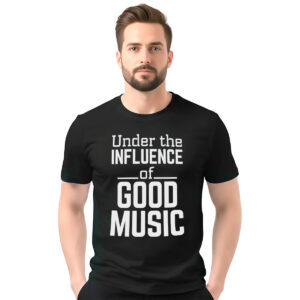 Under the influence of good music − muška crna majica