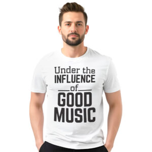 Under the influence of good music − muška bela majica