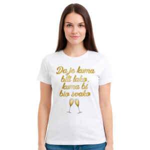 Da je kuma biti lako – ženska bela majica