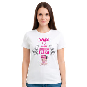 Ovako izgleda najbolja tetka (girl) – ženska bela majica