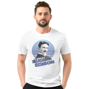 Fuck Edison − muška bela majica
