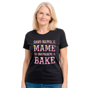 Samo nabolje mame su unapređene u bake – ženska crna majica