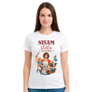 Nisam stala – ženska bela majica