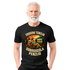 Zbogom tenzijo dobrodošla penzijo – muška crna majica
