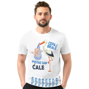 Cepaj brale postao sam ćale (dečak) – muška bela majica