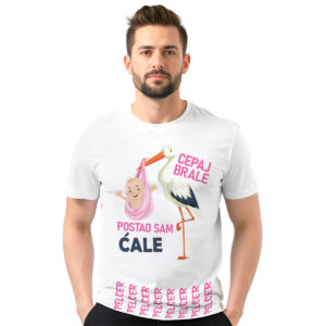 Cepaj brale postao sam ćale (devojčica) – muška bela majica